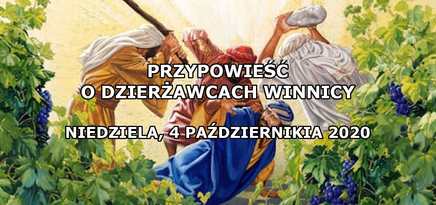 Jakie słowo dla Kościoła ma Jezus w przypowieści o przewrotnych dzierżawcach? (Mt 21,33-43)