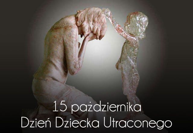 15 PAŹDZIERNIKA- DZIEŃ DZIECKA UTRACONEGO