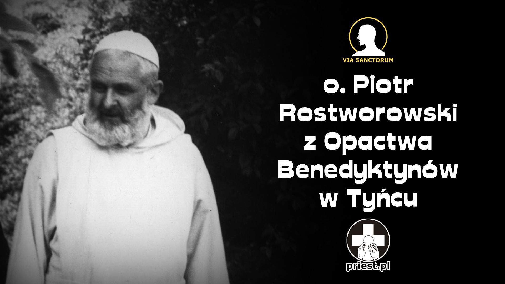 O. Piotr Rostworowski z Opactwa Benedyktynów w Tyńcu