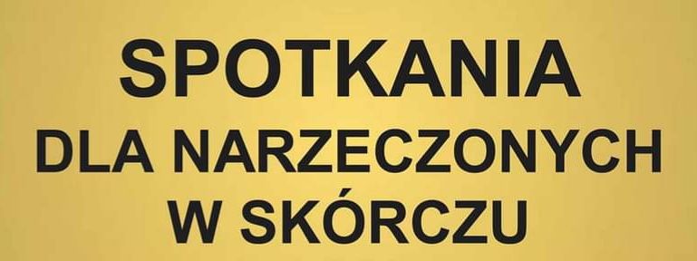 Spotkania dla narzeczonych w Skórczu