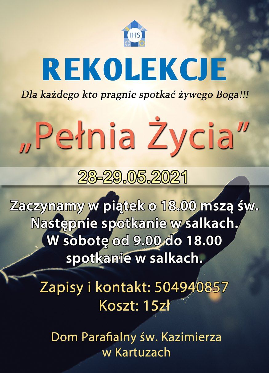 ZAPROSZENIE NA REKOLEKCJE "PEŁNIA ŻYCIA"- KARTUZY