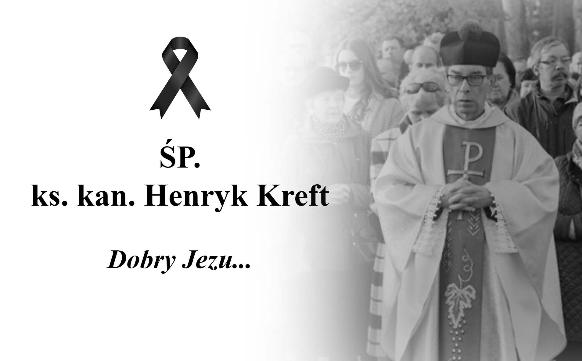 Zmarł ks. kan. Henryk Kreft