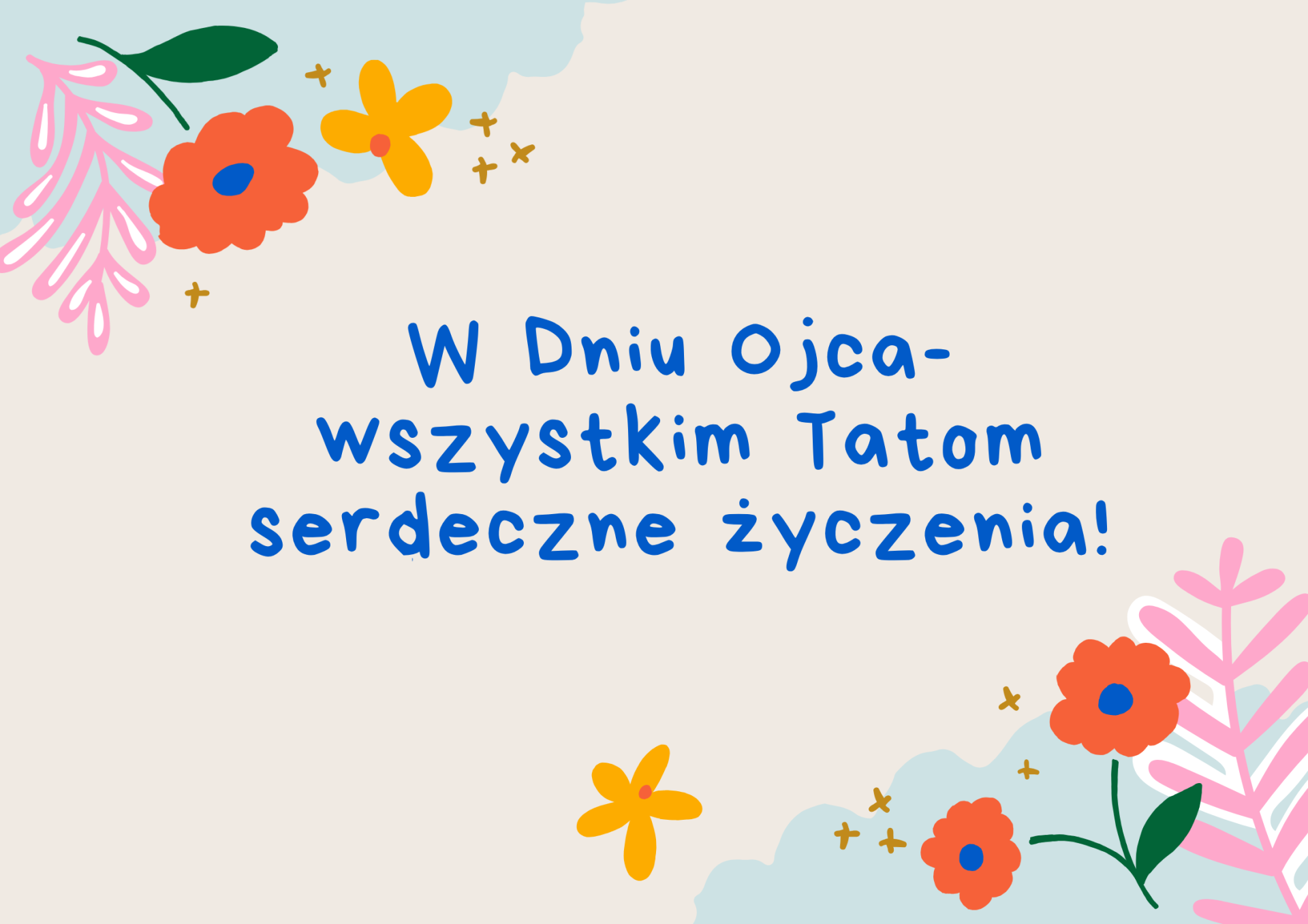 Dziś Dzień Ojca - życzenia
